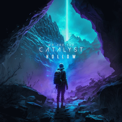 We Are The Catalyst : Hollow